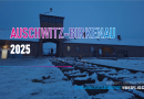 AUSCHWITZ–BIRKENAU 2025